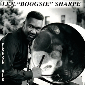 Len 'Boogsie' Sharpe BOOGSIE'S "FRESH AIR"