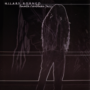 Hilary Borneo - Smooth Caribbean Jazz