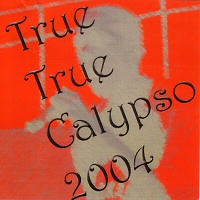 true true calypso 2004