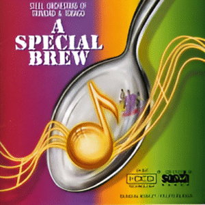 A Special Brew Steelbands of Trinidad & Tobago