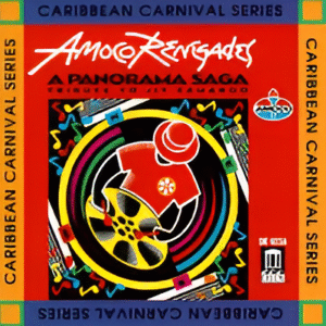 Renegades A Panorama Saga - Tribute to Jit Samaroo