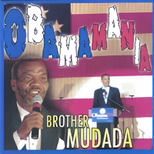 Brother Mudada Obamamania