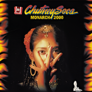 Chutney Soca Monarch 2000