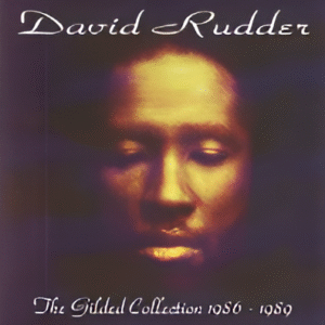 David Rudder The Gilded Collection 1