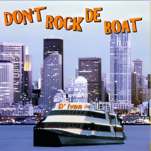 D'Ivan Don't Rock De Boat
