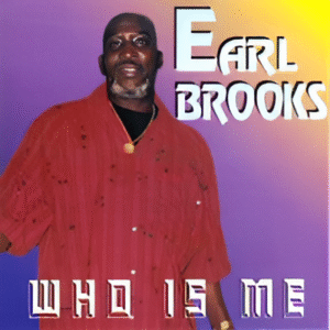 Earl Brooks - Who Is Me
