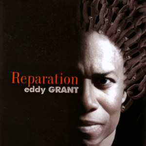 Eddy Grant Reparation