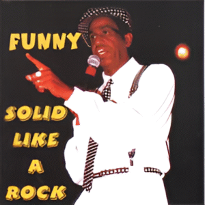 Funny - Solid Like A Rock
