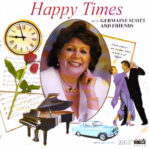 Germaine Scott and Friends - Happy Times