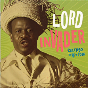 Lord Invader Calypso in New York