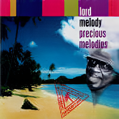 lordmelody_preciousmelodies- music