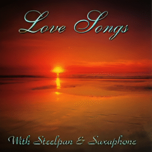 Love Songs with Steelpan & Saxophone
