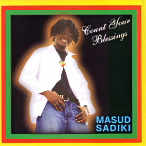 Masud Sadiki - Count Your Blessings