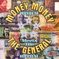 Money Money Riddem Meets The General Riddem