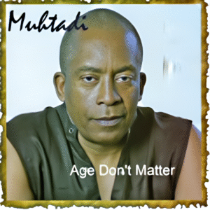 Muhtadi - Age Don't Matter