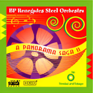 Renegades Steel Orchestra - A Panorama Saga II