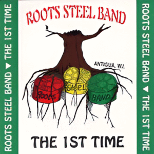 Roots Steel Band - The 1st Time