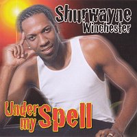 Shurwayne Winchester - Under My Spell