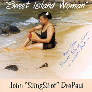 D John "Slingshot" DrePaul - Sweet Island Woman