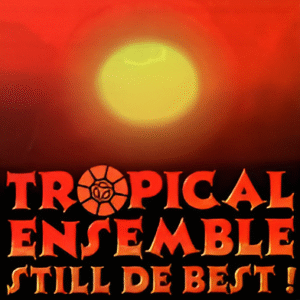 Tropical Ensemble - Still De Best!