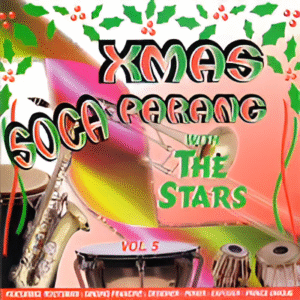 Straker's Xmas Soca Parang Vol.5 with the Stars