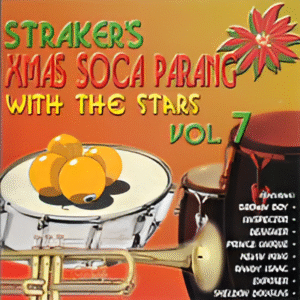 Straker's Xmas Soca Parang Vol.7 with the Stars