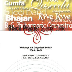 Writings on Guyanese Music 2003–2004