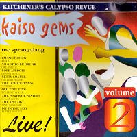 Kitchener's Calypso Revue Kaiso Gems Live Vol. 2